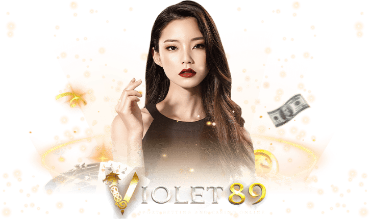 VIOLET89 ฝาก-ถอนไม่มีขั้นต่ำ